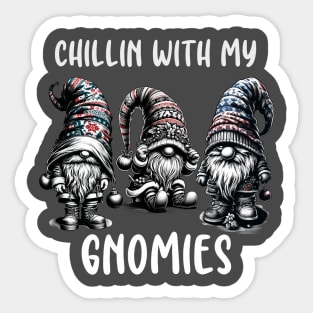 Chillin With My Gnomies Christmas Gnomes Cute Xmas Sticker